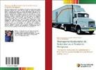 Wanny Bongiovanni, Matheus Da Silva Ferreira, Pedro Rocha - Transporte Rodoviário de Substâncias e Produtos Perigosos