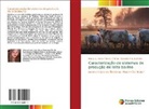 Rita E. C. Vieira, Oswaldo P. L. Sobrinho, Alan C. V. Brito - Caracterização de sistemas de produção de leite bovino