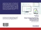 Vandana Jagtap, Urmil Shrawankar, Urmila Shrawankar, Yashpa Singh, Yashpal Singh - Cloud Computing Policies, Outsourcing and Computing Keys