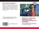 Nilsa Rossana García, Maria Clar Vargas Quintero, Maria Clara Vargas Quintero - Gestión en Derechos Humanos en la industria petrolera en Colombia