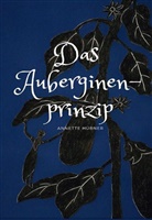 Annette Hübner - Das Auberginenprinzip