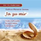 Andreas Manaeus Grunau - Ja zu mir, 1 Audio-CD (Hörbuch)