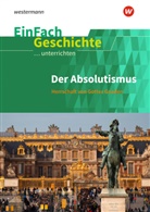 Marco Anniser, Marco Anniser, Marc Anniser, Marco Anniser, Satter, Satter - Der Absolutismus: Herrschaft von Gottes Gnaden