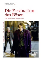 Joachim Valentin, Visarius, Karsten Visarius - Die Faszination des Bösen.