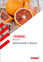 Dirk Müller - STARK Mathematik 6. Klasse - Training Realschule - Grundwissen, Aufgaben und Lösungen