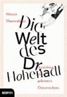 Werner Thuswaldner - Die Welt des Dr. Hohenadl
