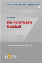 Gunnar Schwarting, Gunnar (Prof. Dr.) Schwarting - Der kommunale Haushalt