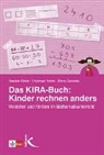 Daniel Götze, Daniela Götze, Christop Selter, Christoph Selter, Elena Zannetin - Das KIRA-Buch: Kinder rechnen anders