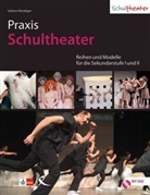 Sabine Kündiger - Praxis Schultheater, m. DVD