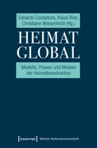 Edoardo Costadura, Klaus Ries, Ch Wiesenfeldt, Christiane Wiesenfeldt - Heimat global