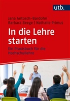 Jan Antosch-Bardohn, Jana Antosch-Bardohn, Barbar Beege, Barbara Beege, N Primus, Natha Primus... - In die Lehre starten