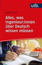 Lydia Prexl, Lydia (Dr. ) Prexl - Alles, was Ingenieur:innen über Deutsch wissen müssen