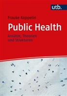 Imke (Dr. agr.) Aits, Frauke Koppelin, Frauke (Prof. Dr.) Koppelin - Public Health