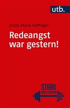 Linda-Maria Haffinger - Redeangst war gestern!