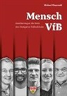 Michael Ohnewald, Reiner Pfisterer, Michael Ohnewald - Mensch VfB
