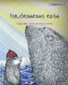 Pekka Pere, Tuula Pere - Isbjörnarnas resa