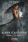 G H David, G. H. David - Âmes Captives, Tome 2 : Les devins