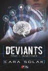 Cara Solak - Déviants 1