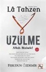 Ferudun Özdemir - La Tahzen Üzülme Allah Bizimle