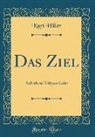Kurt Hiller - Das Ziel