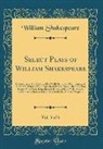 William Shakespeare - Select Plays of William Shakespeare, Vol. 3 of 6