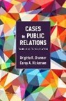 Brigitta Brunner, Brigitta/ Hickerson Brunner, Corey Hickerson - Cases in Public Relations