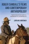 Lorraine Mortimer - Roger Sandall''s Films and Contemporary Anthropology