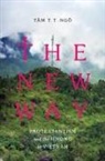 &lt;B&gt;tam&lt;/b&gt; T. T. &lt;B&gt;ngo&lt;/b&gt;, TGm T. T./ Keyes Ng(, Tam T. T. Ngo, Ngô, Tâm T T Ngô, Tâm T. T. Ngô... - New Way
