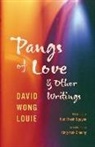 David Wong Louie, David Wong/ Nguyen Louie - Pangs of Love and Other Writings