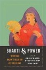 John Stratton (EDT)/ Novetzke Hawley, John Stratton Novetzke Hawley, John Stratton Hawley, Christian Lee Novetzke, Swapna Sharma - Bhakti and Power