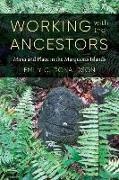Emily C. Donaldson, Emily C./ Sivaramakrishnan Donaldson - Working With the Ancestors - Mana and Place in the Marquesas Islands