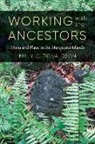 Emily C. Donaldson, Emily C./ Sivaramakrishnan Donaldson - Working With the Ancestors