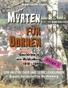 Jürgen-Joachim Taegert - MYRTEN FÜR DORNEN - Geschichte(n) aus Weidenberg 1919-1949, Alltagsleben und Kirchenkampf in einer oberfränkischen Marktgemeinde, Folge 3