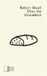 Robert Musil - Über die Dummheit