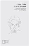 Franz Kafka - Kleine Formen