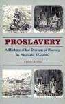 Larry Tise, Larry E Tise, Larry E. Tise - Proslavery