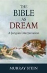 Murray Stein - The Bible as Dream
