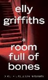 Elly Griffiths - A Room Full of Bones