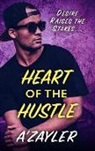 A'Zayler - Heart of the Hustle