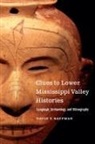 David V Kaufman, David V. Kaufman - Clues to Lower Mississippi Valley Histories