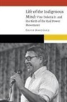 David Martinez, David Martínez - Life of the Indigenous Mind