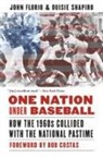 John Florio, John Shapiro Florio, Ouisie Shapiro - One Nation Under Baseball