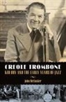 John Mccusker - Creole Trombone