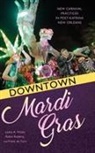 Frank De Caro, Robin Roberts, Leslie A. Wade, Leslie A. Roberts Wade - Downtown Mardi Gras