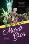 Frank De Caro, Robin Roberts, Leslie A. Wade, Leslie A. Roberts Wade - Downtown Mardi Gras
