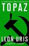 Leon Uris, David De Vries - Topaz (Hörbuch)