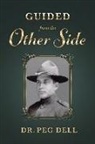 Peg Dell - Guided from the Other Side: Volume 1