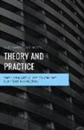 Aleksandr Lashkov - Theory and Practice. the Ultimate Guide to Online Content Marketing: Volume 1