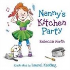 Rebecca North, Laurel Keating - Nanny's Kitchen Party