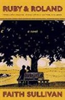 Faith Sullivan, Sullivan Faith - Ruby & Roland